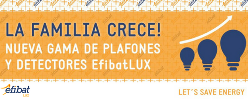 La familia crece - plafones y detectores EFIBATLUX